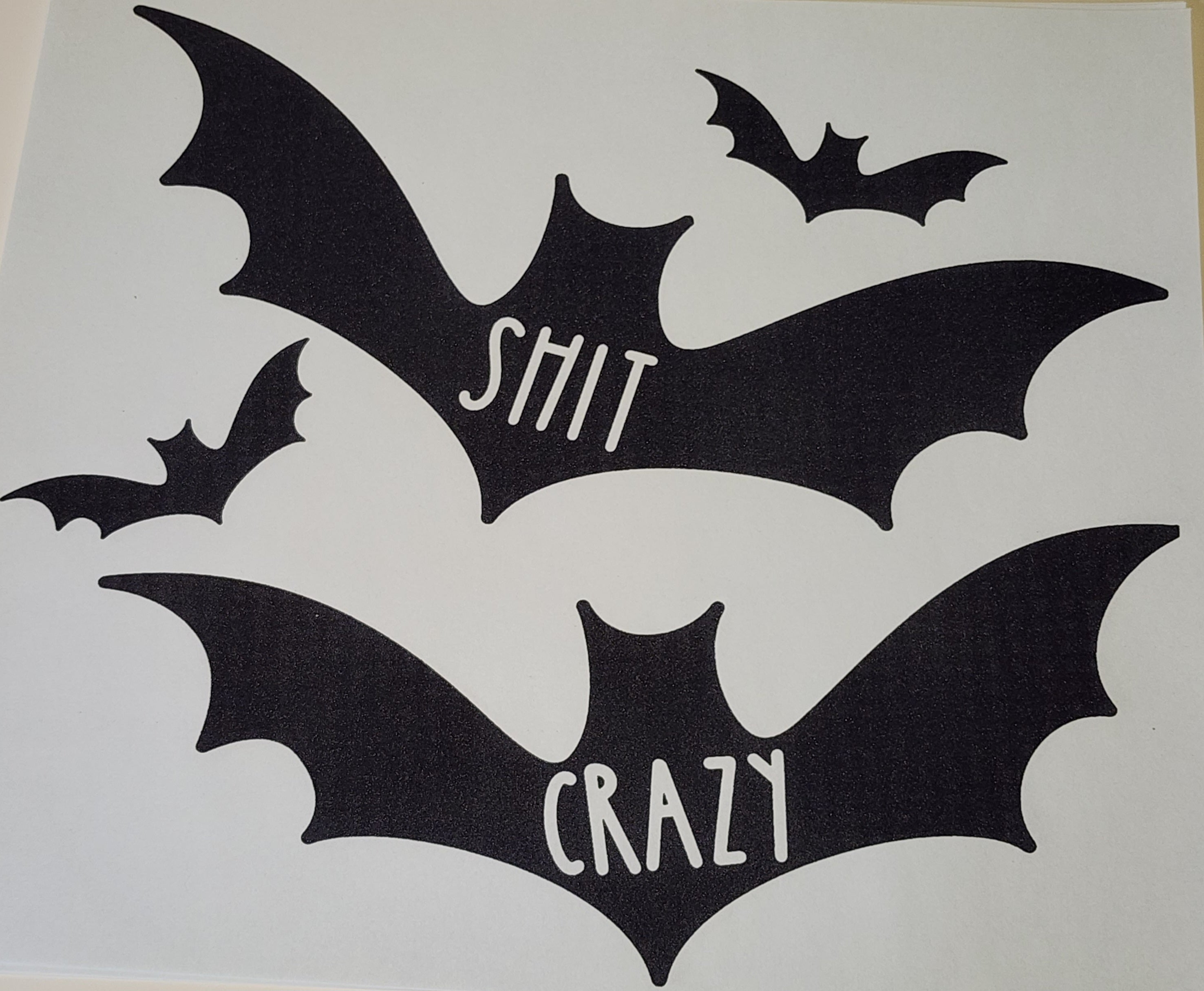 Bat Shit Crazy