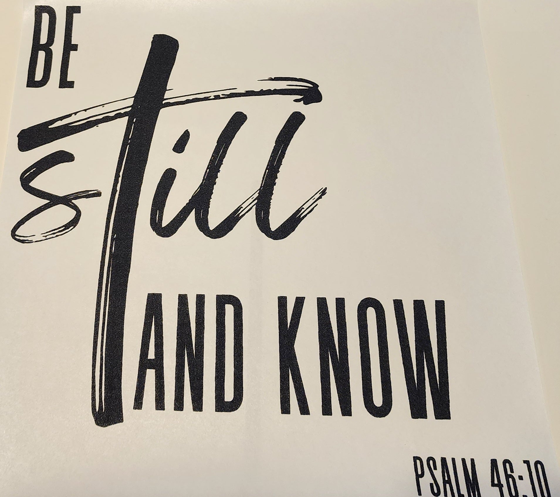 Be Still and Know