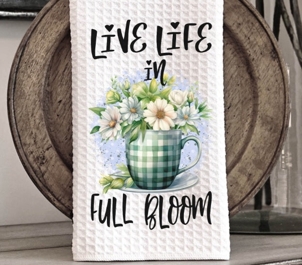 Live Life Full Bloom