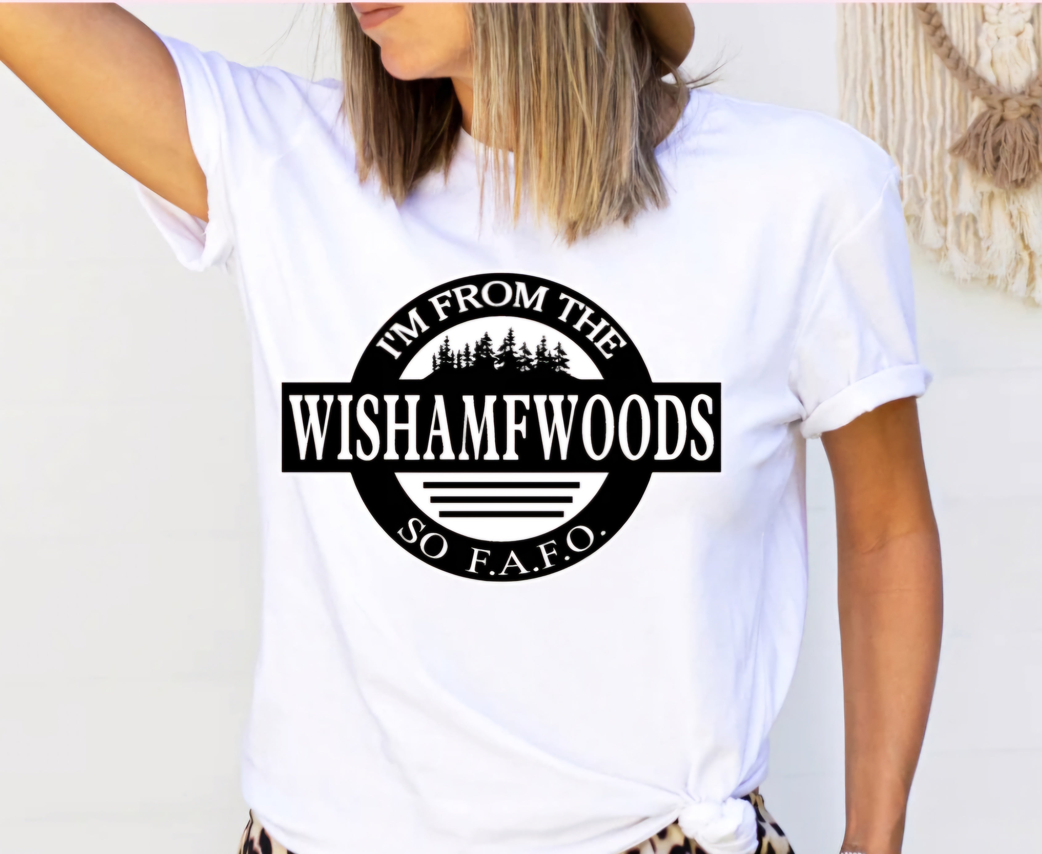 I'm from the WISHAMFWOODS