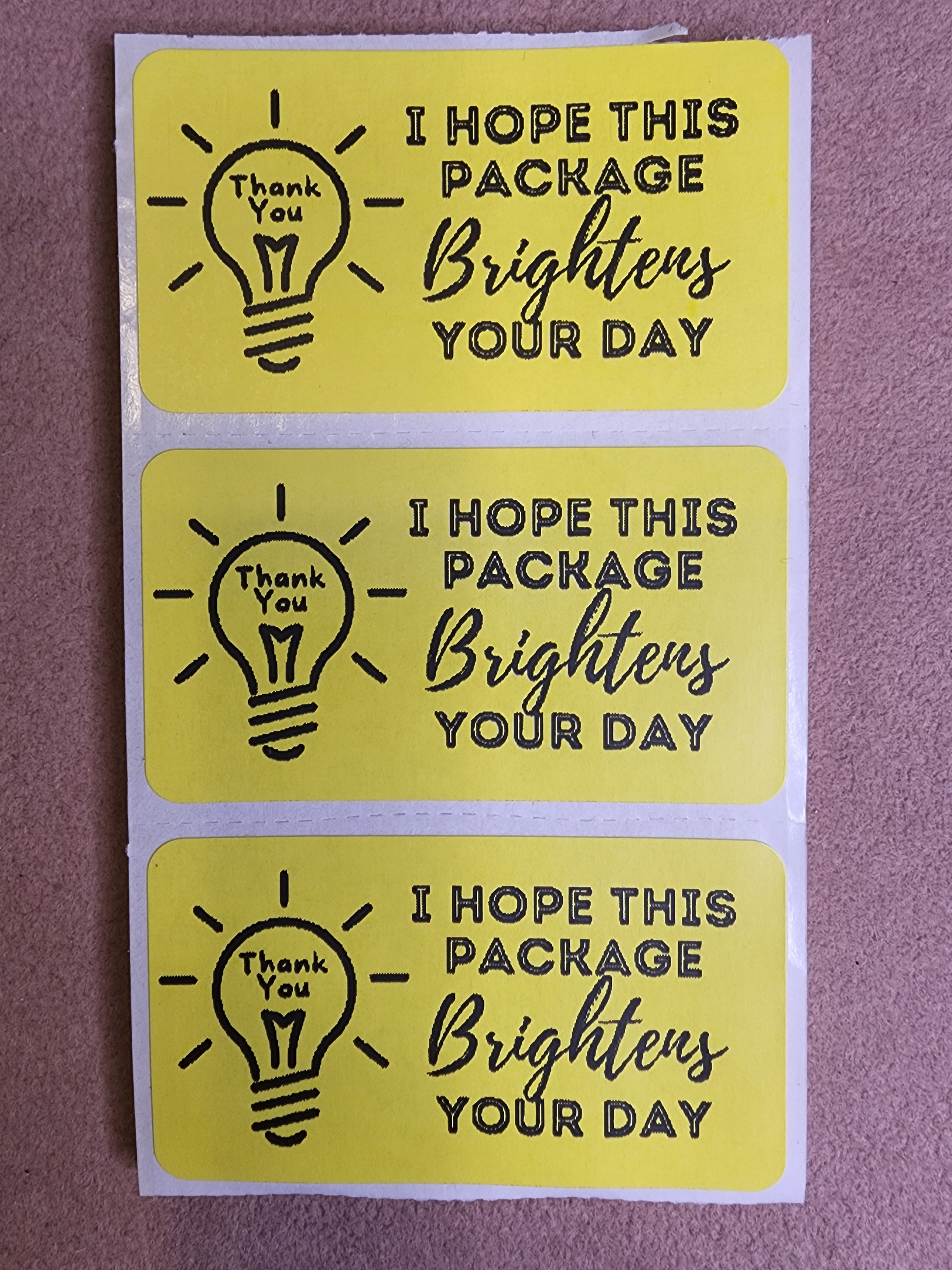 I hope your package Brightens your day! Mail Stickers