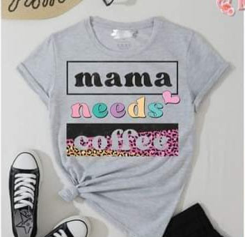 Mama Needs Coffee – JW Creative