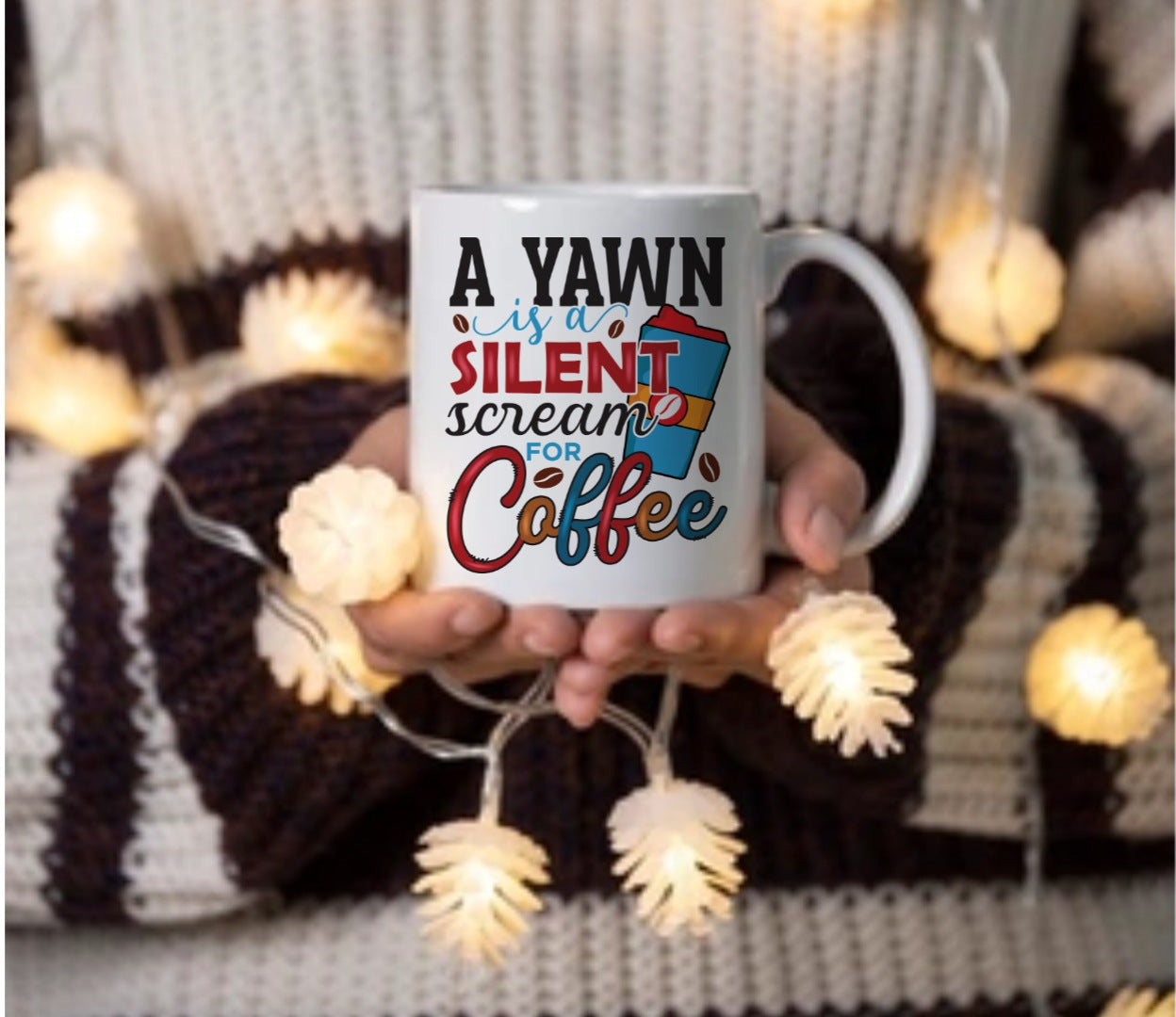 A Yawn is a silent sceam for coffee